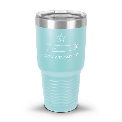 Come and Take It Laser Etched 30oz/20oz Tumbler