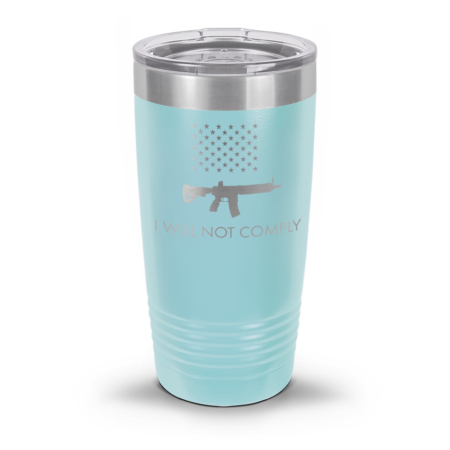 I Will NOT Comply with AR-15 Ban Laser Etched 30oz/20oz Tumbler