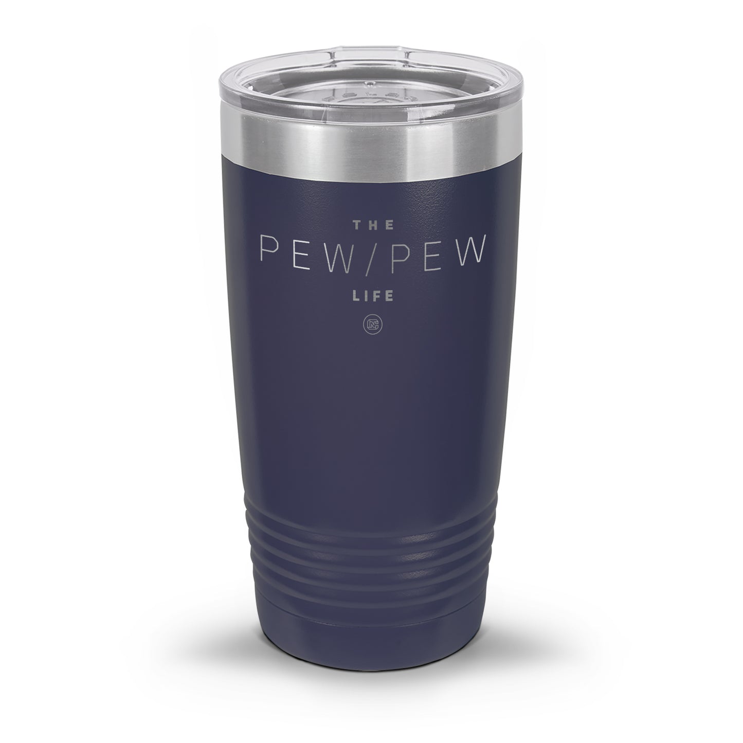 Pew Pew Life Laser Etched 30oz/20oz Tumbler