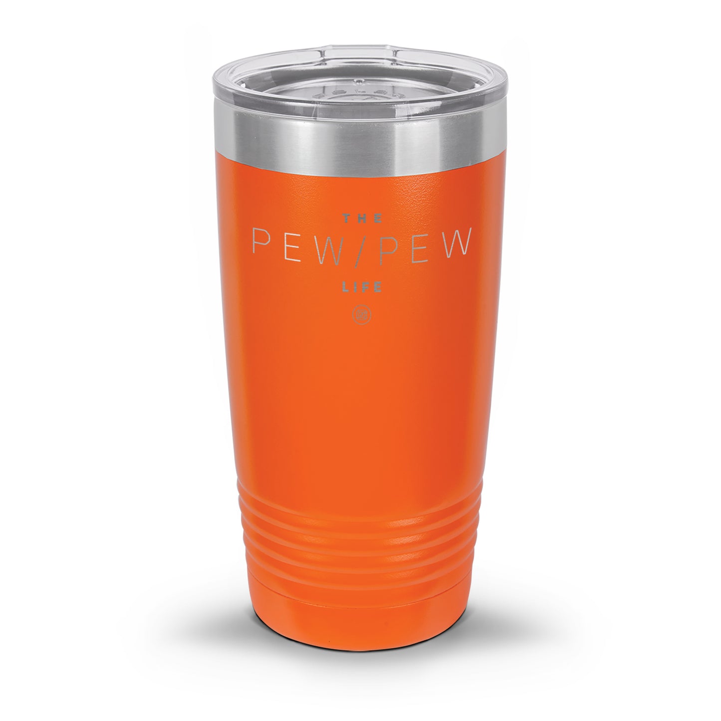 Pew Pew Life Laser Etched 30oz/20oz Tumbler