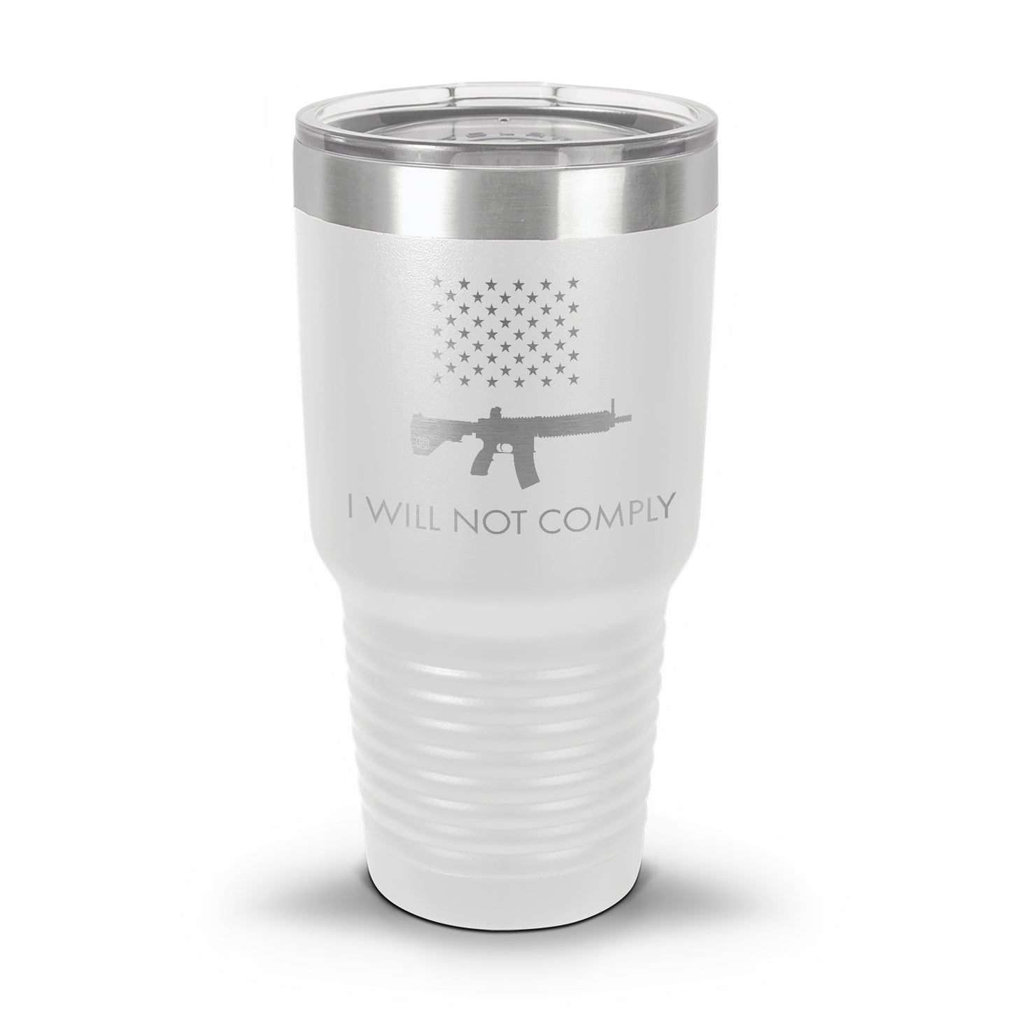 I Will NOT Comply with AR-15 Ban Laser Etched 30oz/20oz Tumbler