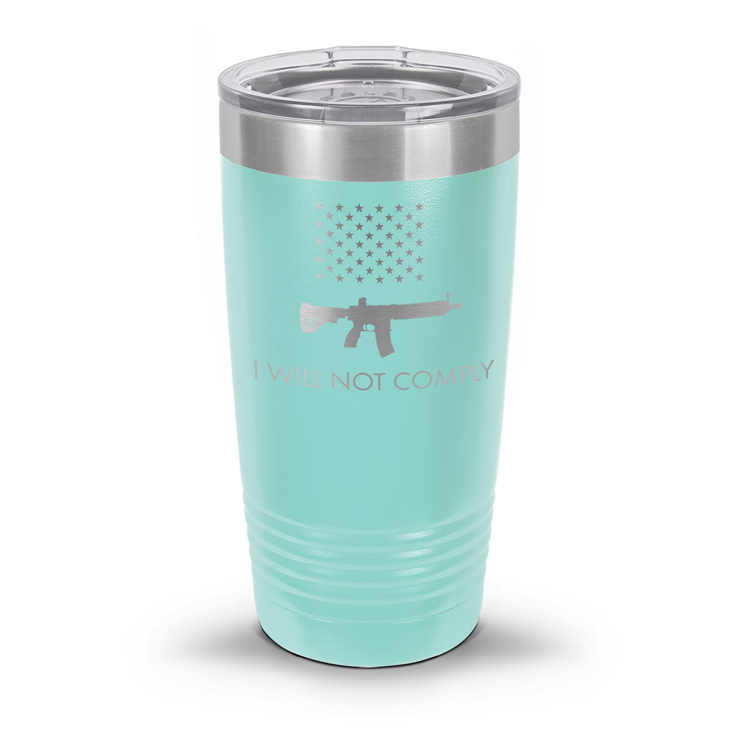 I Will NOT Comply with AR-15 Ban Laser Etched 30oz/20oz Tumbler