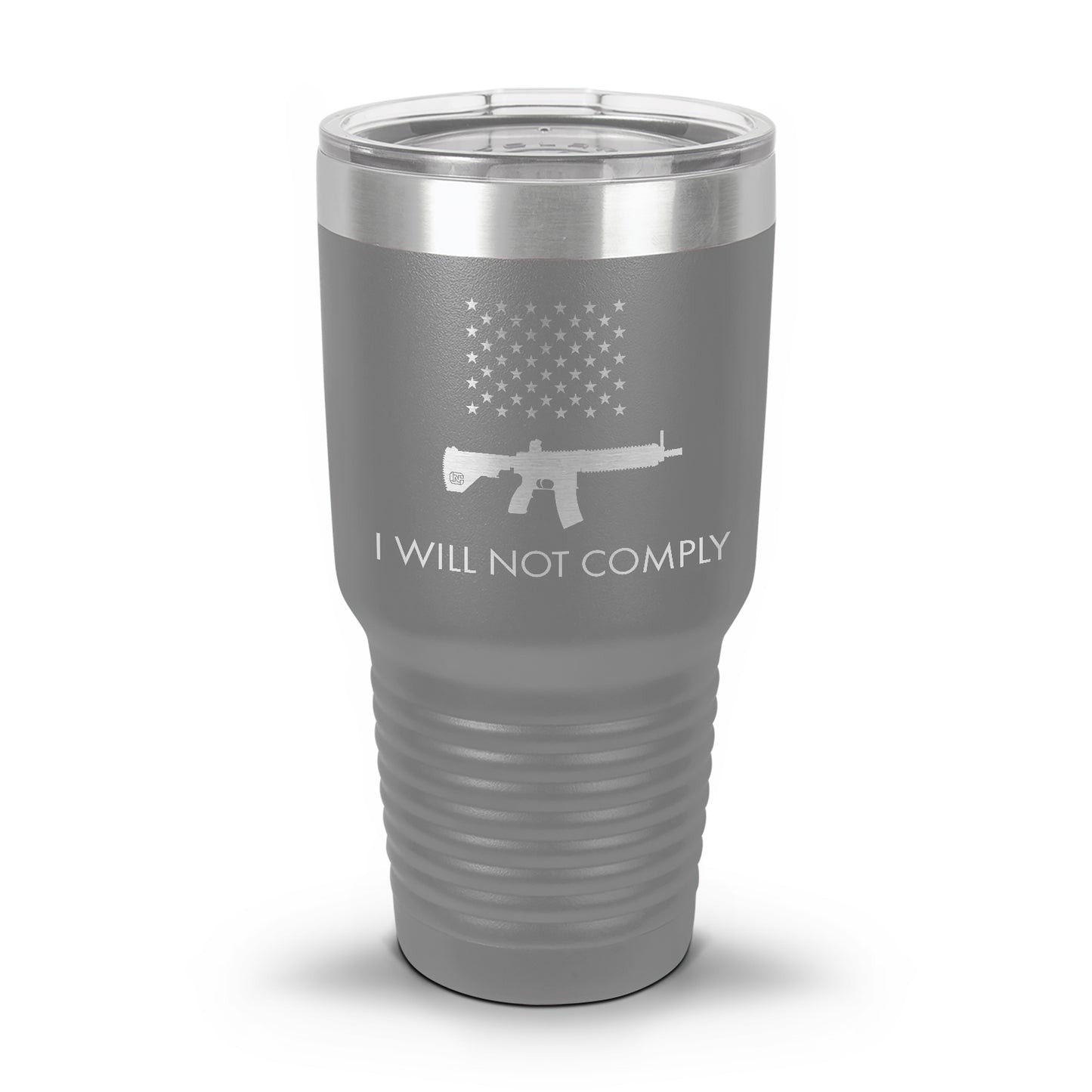 I Will NOT Comply with AR-15 Ban Laser Etched 30oz/20oz Tumbler