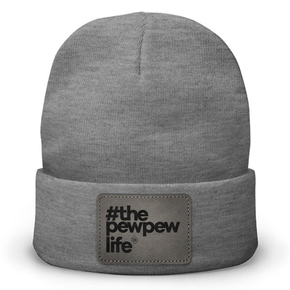 #ThePewPewLife Leather Patch Beanie