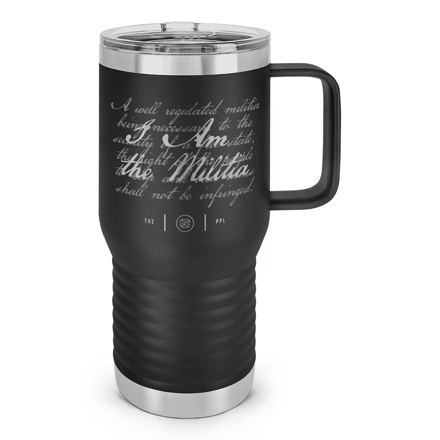 I Am The Militia Laser Etched 20oz Travel Mug