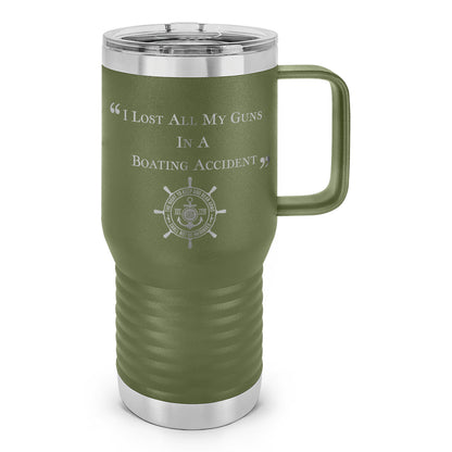 I Lost ALL My Guns In A Boating Accident Laser Etched 20oz Travel Mug