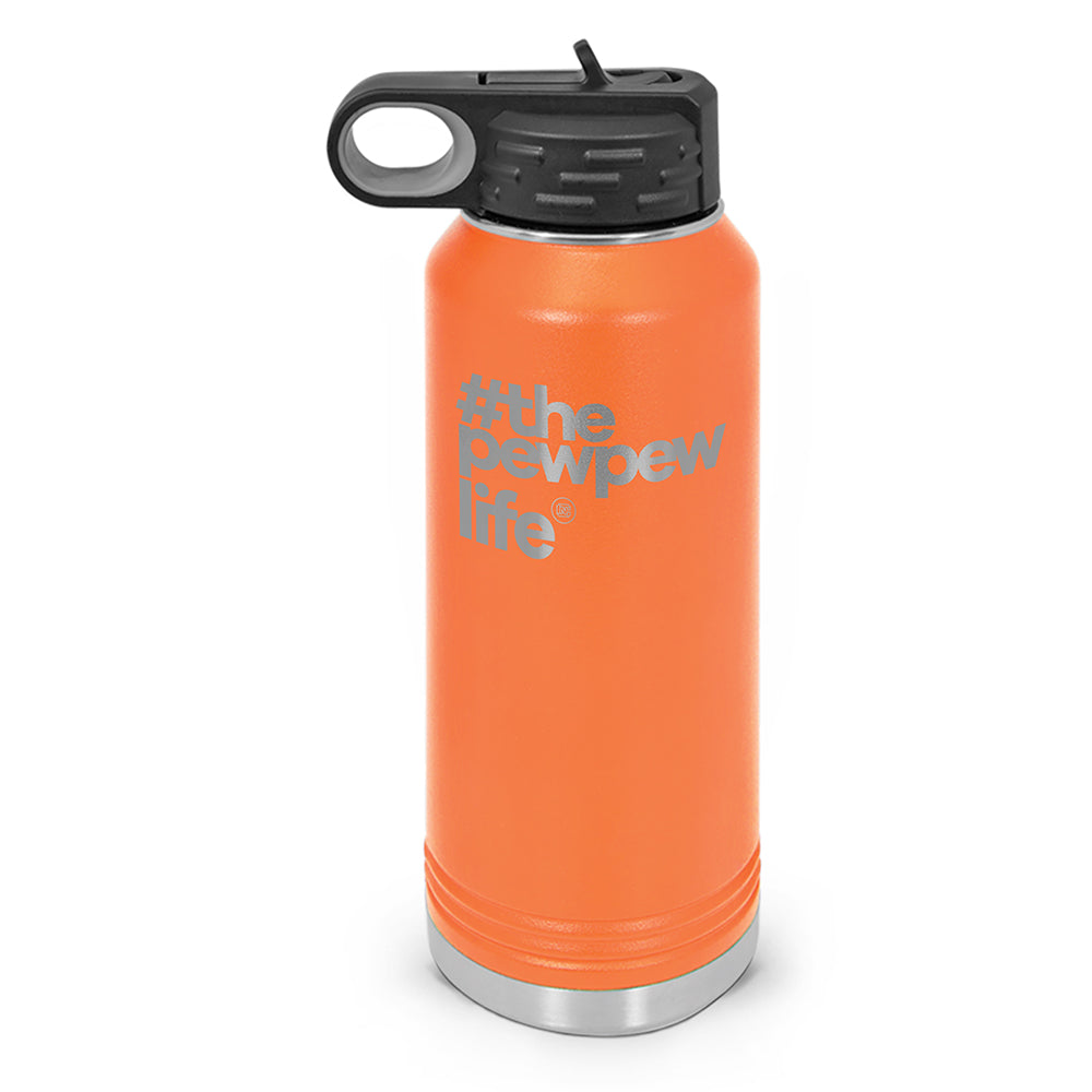 #ThePewPewLife Double Wall Insulated Water Bottle