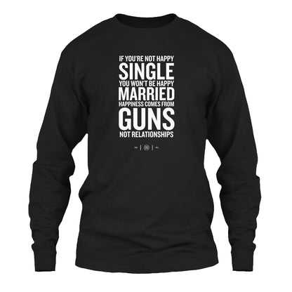 Happiness Comes From Guns Long Sleeve