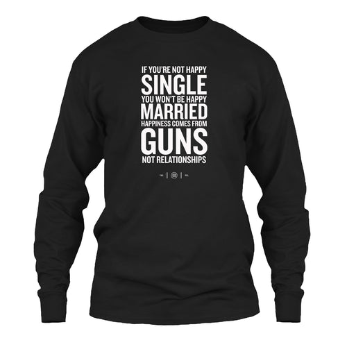 Happiness Comes From Guns Long Sleeve