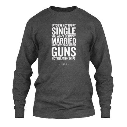 Happiness Comes From Guns Long Sleeve