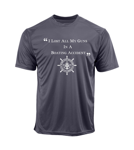 I Lost ALL My Guns in a Boating Accident Performance Shirt