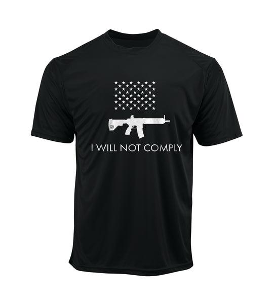 I Will NOT Comply Performance Shirt