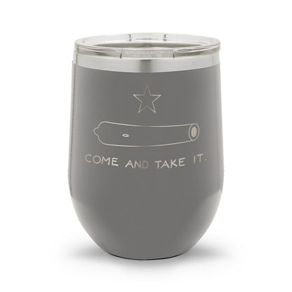 Come and Take It | 12oz Stemless Wine Cup