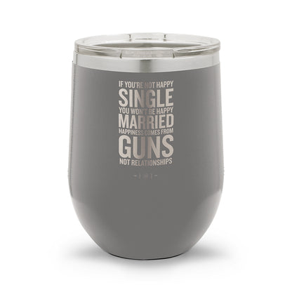 Happiness Comes From Guns | 12oz Stemless Wine Cup