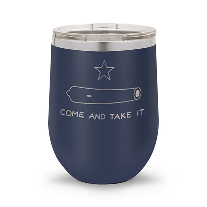 Come and Take It | 12oz Stemless Wine Cup