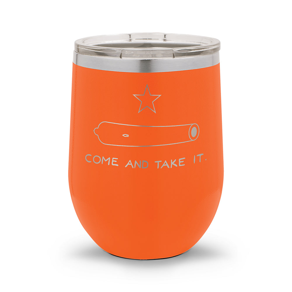 Come and Take It | 12oz Stemless Wine Cup