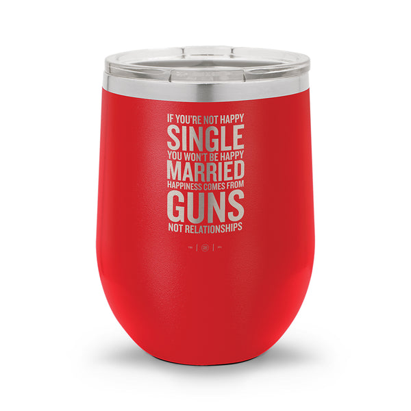 Happiness Comes From Guns | 12oz Stemless Wine Cup