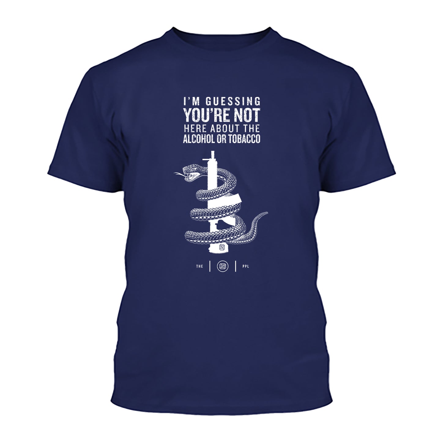 You're Not Here For The Alcohol Or Tobacco ATF Shirt