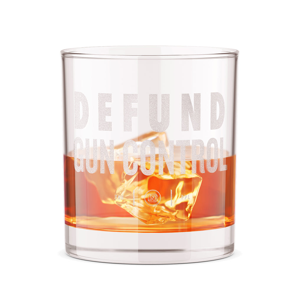 Defund Gun Control 12oz Whiskey Glass