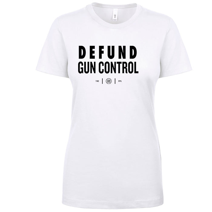 Defund Gun Control Women's Shirt