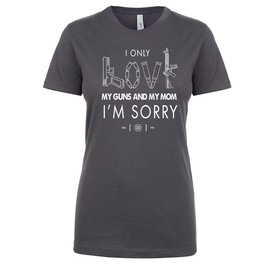 Love My Guns & My Mom Women's Shirt