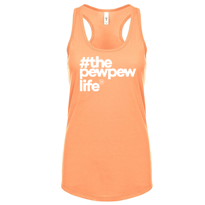 #ThePewPewLife Women's Tank