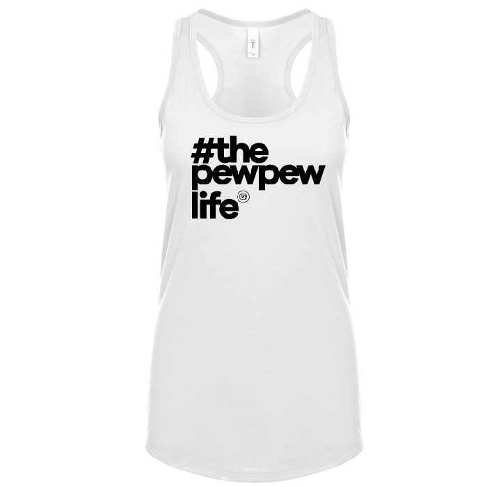 #ThePewPewLife Women's Tank