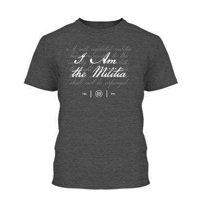 I Am the Militia Shirt