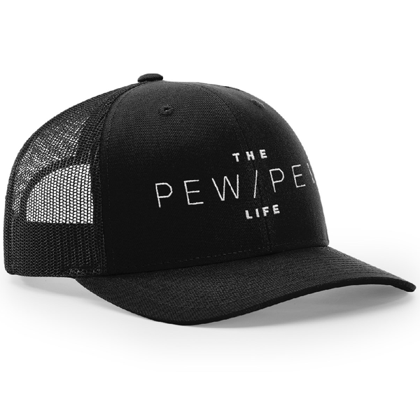 The Pew Pew Life Trucker Hat