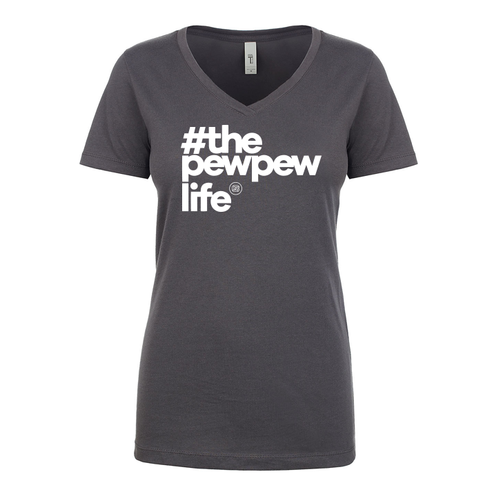 #ThePewPewLife Women's V Neck